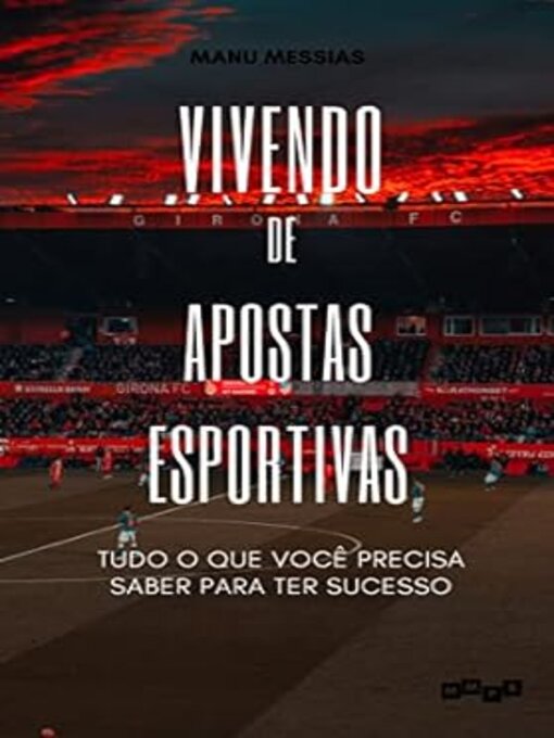 Title details for Vivendo de Apostas Esportivas by Manu Messias - Available